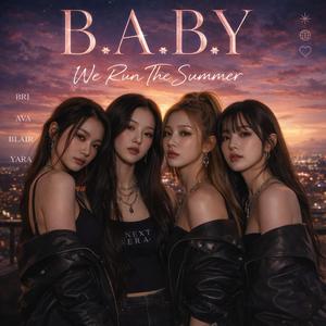 We Run The Summer (feat. B.A.B.Y)