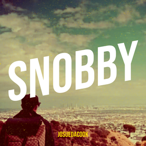 Snobby