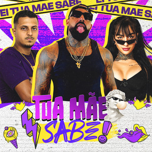 TUA MÃE SABE