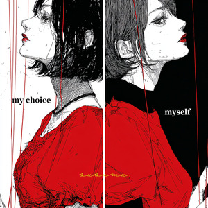 My choice,Myself