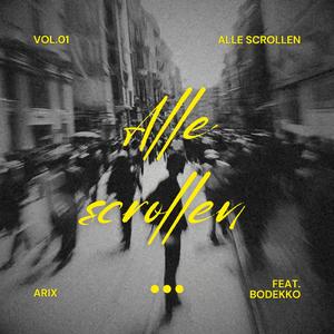 ALLE SCROLLEN (feat. BodEkko)