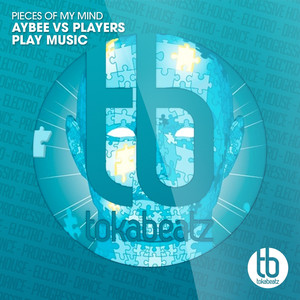 Pieces of My Mind (Aybee vs. Players Play Music) [Extended Version]