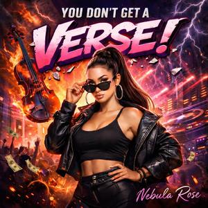 You Don't Get A Verse