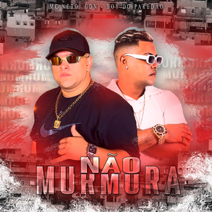 Não Murmura (Versão Bregadeira) (Remix)