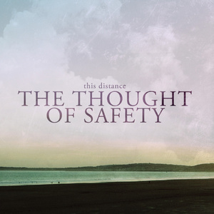 The Thought Of Safety