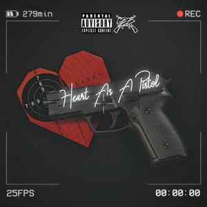 Heart As A Pistol