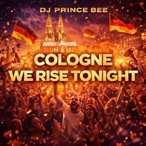 Cologne we rise tonight