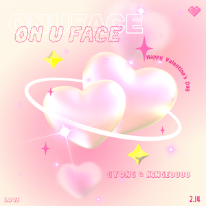 ON U FACE（Prod.Gr33nart Beats）