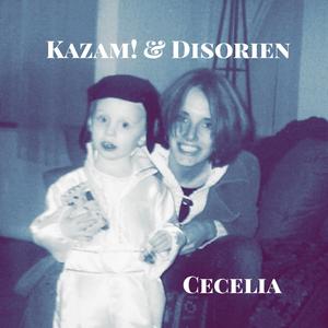Cecelia (feat. Disorien)
