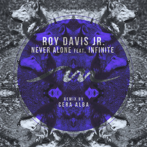 Never Alone (Cera Alba's Organic Movement Mix)