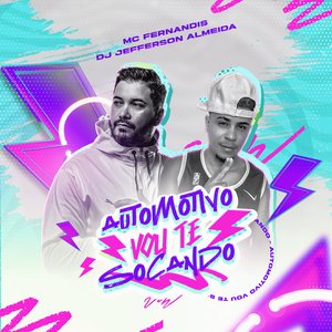 Automotivo Vou Te Socando