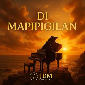 DI MAPIPIGILAN