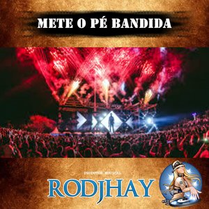Mete o Pé Bandida