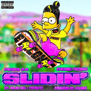 Slidin' (feat. Majin Dru & Royalty)