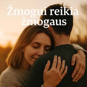 Žmogui reikia žmogaus