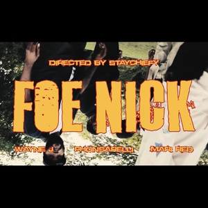 Foe Nick (feat. Phonsarelli & Mari Red)