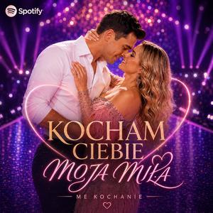 Kocham Ciebie Moja Miła