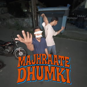 Majhraate Dhumki