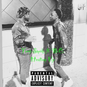 Heating Up (feat. Yung Smoke)