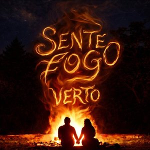 SENTE O FOGO