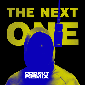 The Next One (Oddkut Remix)