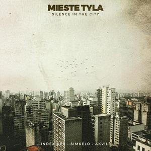 Mieste Tyla (Silence in the City)
