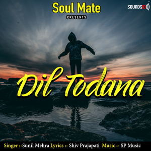 Dil Todana