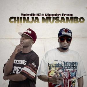 Chinja Musambo (feat. Chigogodera Fireman)
