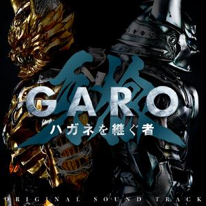 GARO ハガネを継ぐ者 with JAM Project