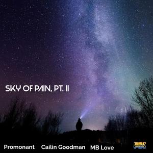 Sky of Pain, Pt. II (feat. Cailin Goodman & MB Love)