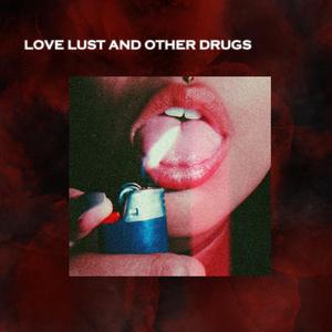 Love Lust and Other Drugs