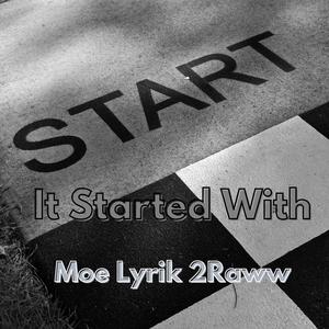 It Started With