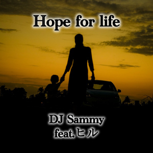 Hope for life (feat. ヒル)