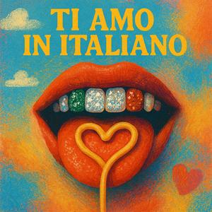 Ti amo in italiano