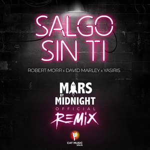 Salgo Sin Ti (Mars By Midnight Remix)