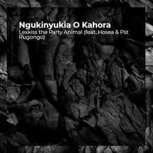 Lexkiss X Pst. Hosea X Pst Rugongo - Ngukinyukia Cover 320kbpss