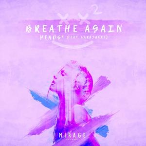 Breathe Again (feat. LaraJulie) (Original Mix)