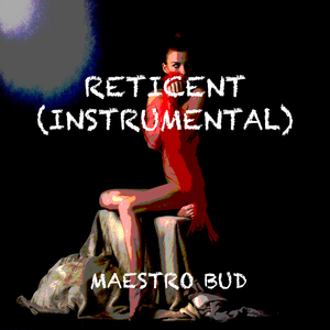 Reticent (Instrumental)