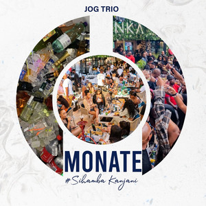 MONATE # Sihamba Kanjani