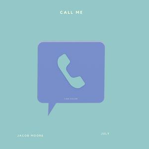Call Me (feat. July)