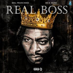 Real Boss (feat. Rick Ross)