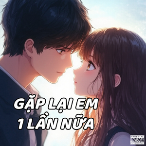 Gặp Lại Em Một Lần Nữa
