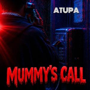 Mummy's Call