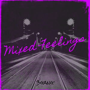 Mixed Feelings