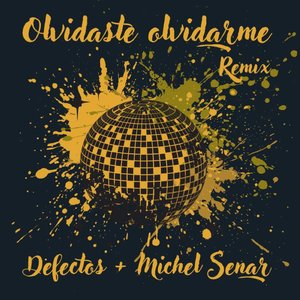 Olvidaste Olvidarme (Michel Senar Remix)