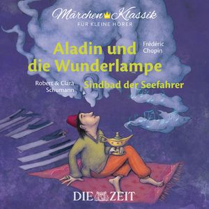 Aladin und die Wunderlampe und Sindbad der Seefahrer mit Musik von Frederic Chopin und Robert und Clara Schumann, Kapitel 12