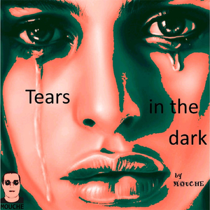 Tears in the Dark