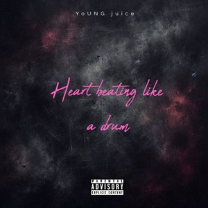 Heart Beating Like a Drum