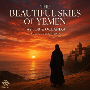 The Beautiful Skies of Yemen (Kicevski Remix)