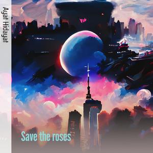 Save the Roses